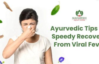 Ayurvedic Tips for Speedy Recovery from Viral Fever